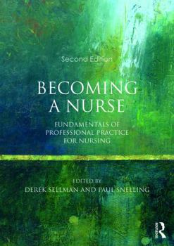 Paperback Becoming a Nurse: Fundamentals of Professional Practice for Nursing Book