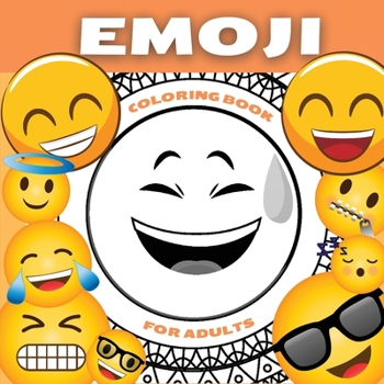 Paperback Emoji Coloring Book For Adults and Teenagers: Funny Collection of Emoji Mandala Coloring Pages - Amazing Patterns and Relaxing Coloring Book For Teens Book