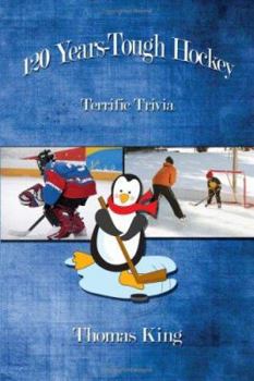 Paperback 120 Years-Tough Hockey: Terrific Trivia II Book