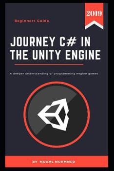 Paperback Journey C # In the Unity Engine: C# & Unity - For beginners Book