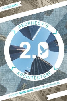 Paperback Prophecy's Architecture 2.0 Book
