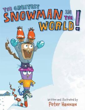 Hardcover The Greatest Snowman in the World! Book
