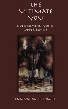 Paperback The Ultimate You: Overcoming Your Upper Limits Book