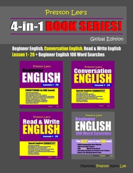 Preston Lee’s 4-in-1 Book Series! Beginner English, Conversation English, Read & Write English Lesson 1 – 20 & Beginner English 100 Word Searches - Global Edition