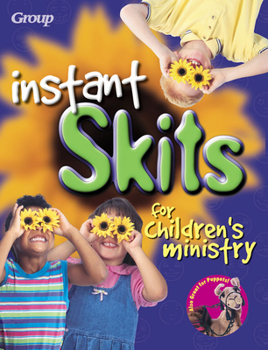 Paperback Instant Skits for Children's Ministry Book