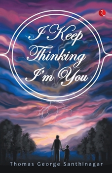Paperback I Keep Thinking I'm You Book