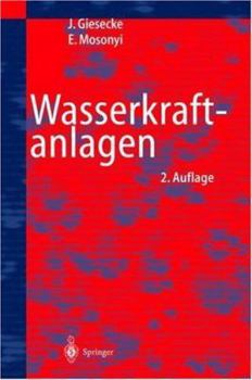 Hardcover Wasserkraftanlagen. Planung, Bau und Betrieb [German] Book