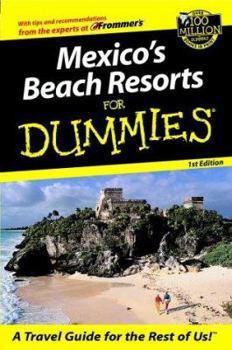 Paperback Mexico's Beach Resorts For Dummies? (Dummies Travel) Book