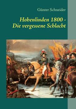 Paperback Hohenlinden 1800: Die vergessene Schlacht [German] Book