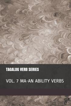 Paperback Tagalog Verb Series - Vol. 7 MA-AN Ability Verbs Book