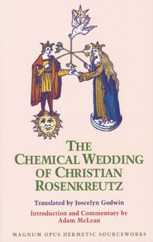 Chymische Hochzeit Christiani Rosencreutz anno 1459