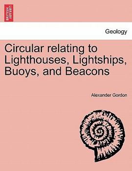 Paperback Circular Relating to Lighthouses, Lightships, Buoys, and Beacons Book