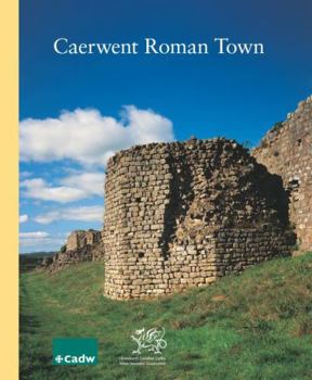 Caerwent Roman Town - Book  of the CADW Guidebooks