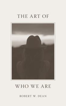 Paperback The Art Of Who We Are Book