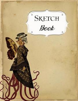 Paperback Sketch Book: Steampunk Sketchbook Scetchpad for Drawing or Doodling Notebook Pad for Creative Artists #2 Book