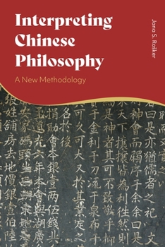 Paperback Interpreting Chinese Philosophy: A New Methodology Book