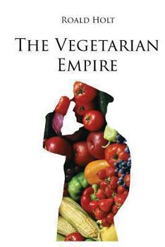 Paperback The Vegetarian Empire Book