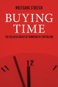 Paperback Buying Time: The Delayed Crisis of Democratic Capitalism Book