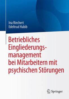 Paperback Betriebliches Eingliederungsmanagement Bei Mitarbeitern Mit Psychischen Störungen [German] Book