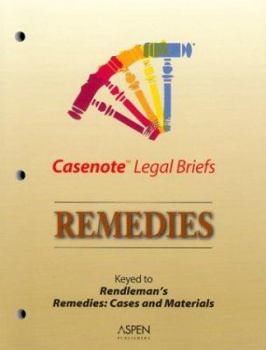 Paperback Casenote Legal Briefs: Remedies - Keyed to Rendleman Book