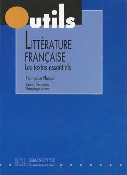 Paperback Litterature Francaise: Les Textes Essentiels (Outils) (French Edition) [French] Book