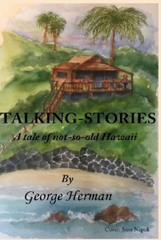 Paperback Talking-Stories: A tale of not-very-old Hawaii Book