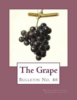 Paperback The Grape: Bulletin No. 46 Book