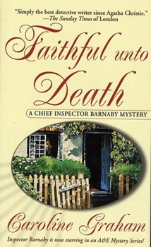 Faithful Unto Death - Book #5 of the Chief Inspector Barnaby