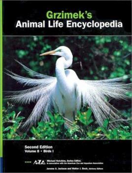 Grzimek's Animal Life Encyclopedia: Birds (Grzimek's Animal Life Encyclopedia) - Book #8 of the Grzimek's Animal Life Encyclopedia