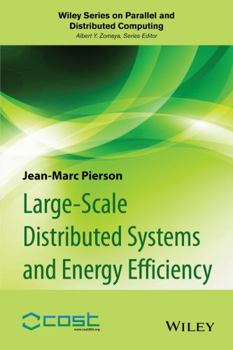 Hardcover Large-Scale Distributed Systems and Energy Efficiency: A Holistic View Book