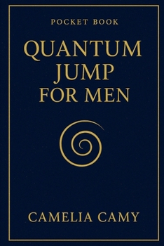 Pocket book: QUANTUM JUMP FOR MEN (QUANTUM JUMPS: PARABLES FROM PARALLEL WORLDS)