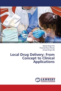 Paperback Local Drug Delivery: From Concept to Clinical Applications Book