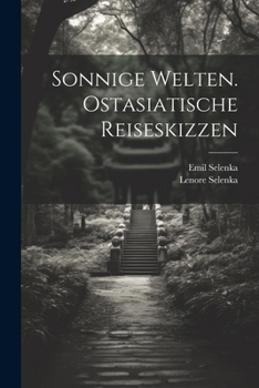 Paperback Sonnige Welten. Ostasiatische Reiseskizzen [German] Book