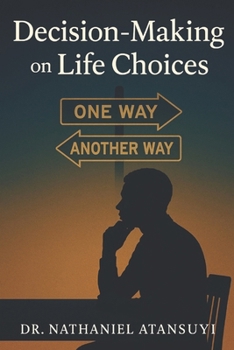 Paperback Decision-Making on Life Choices Book