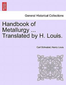 Paperback Handbook of Metallurgy ... Translated by H. Louis. VOL. II Book