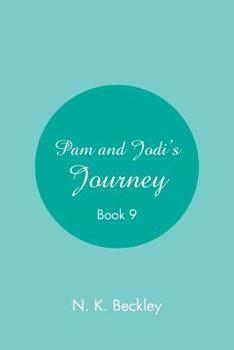 Paperback Pam and Jodi's Journey: Book 9 Book