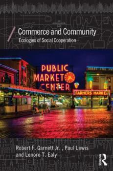 Paperback Commerce and Community: Ecologies of Social Cooperation Book