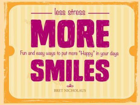 Paperback Less Stress More Smiles Book