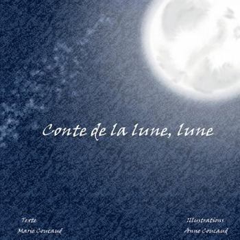 Paperback Conte de la lune, lune [French] Book