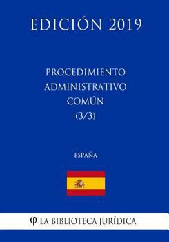 Paperback Procedimiento Administrativo Común (3/3) (España) (Edición 2019) [Spanish] Book