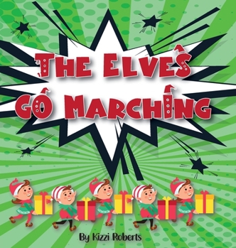 Hardcover The Elves Go Marching Book