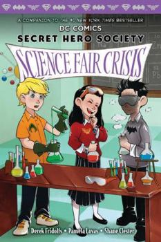 Paperback Science Fair Crisis (Dc Comics: Secret Hero Society 4) Book