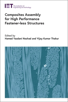 Hardcover Composites Assembly for High Performance Fastener-Less Structures Book