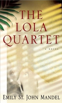 Hardcover The Lola Quartet Book