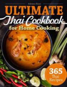 Paperback 365 Thai Recipes: Ultimate Thai Cookbook for Home Cooking Book