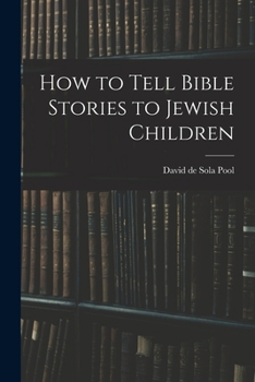 Paperback How to Tell Bible Stories to Jewish Children Book