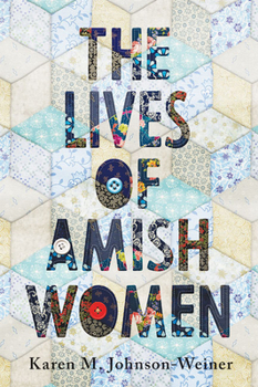 Hardcover The Lives of Amish Women Book