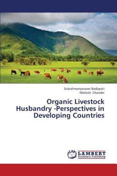 Paperback Organic Livestock Husbandry -Perspectives in Developing Countries Book