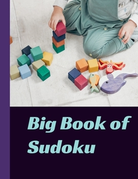 Paperback Big Book of Sudoku: 1000 Puzzles and Solutions, Medium to Hard Level, Tons of Challenge for your Brain! Book