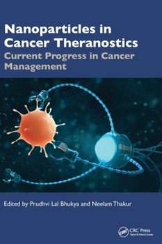 Hardcover Nanoparticles in Cancer Theranostics: Current Progress in Cancer Management Book